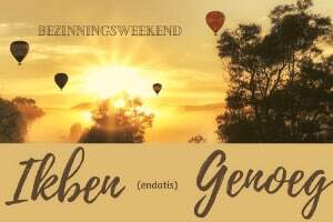 Weekendretraite 'Ik ben genoeg'